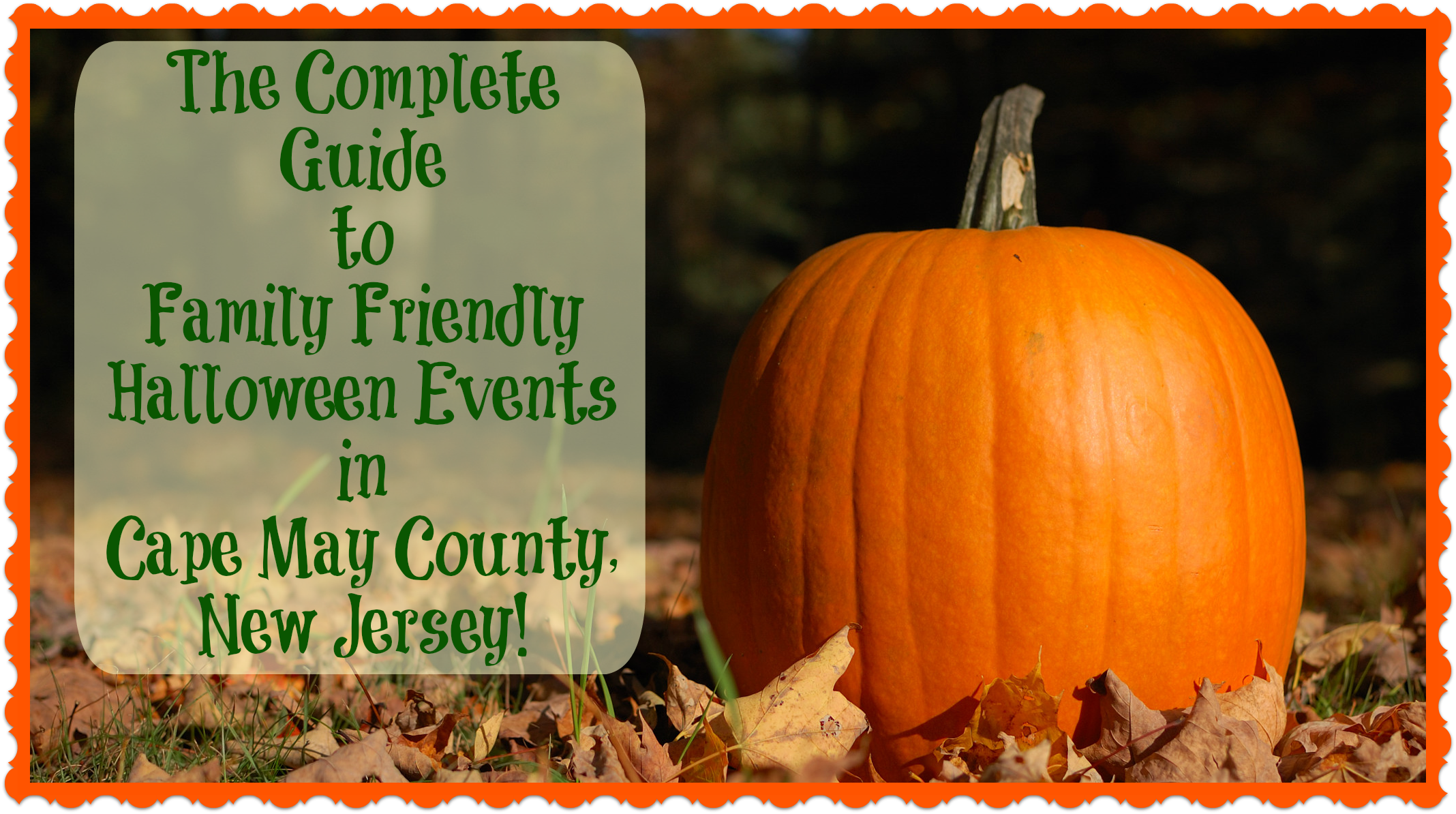 The Complete Guide To Family Friendly Halloween Events in Cape May