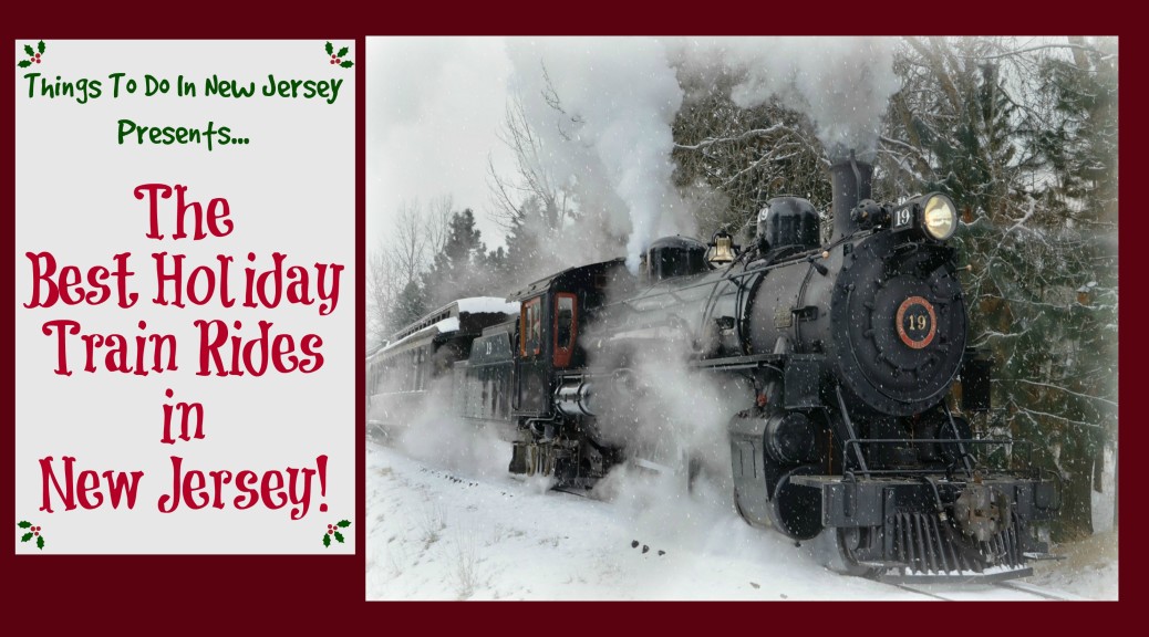 The Best Holiday Train Rides In New Jersey Things to Do In New Jersey