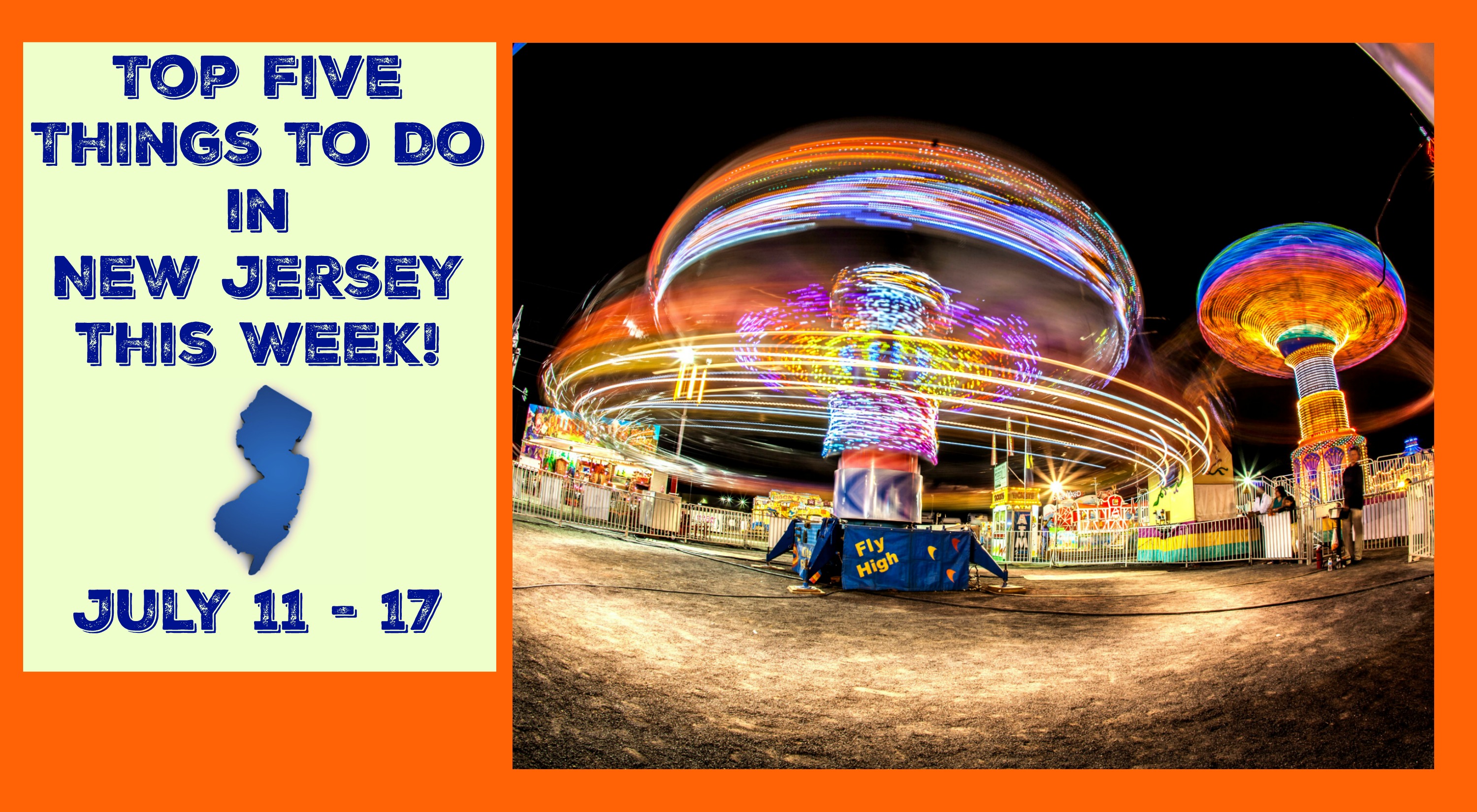 Top Five Things To Do In New Jersey This Week July 11 17 Things