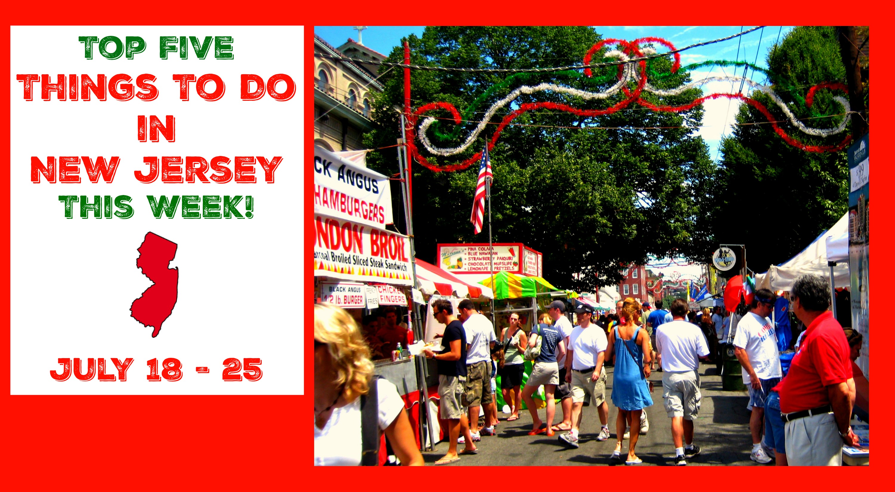 Top Five Things To Do In New Jersey This Week July 18 24 Things