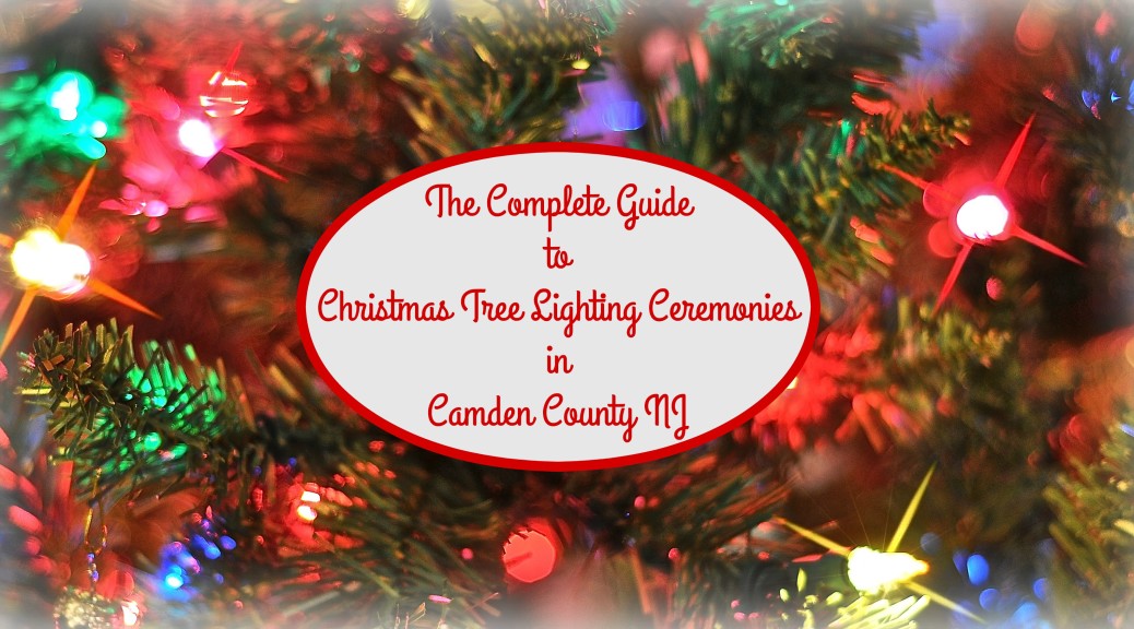 Camden County Christmas Tree Lighting Events A Complete Guide