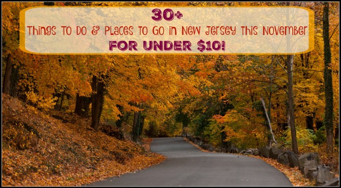 Fun Things To Do In New Jersey In November For Under $10