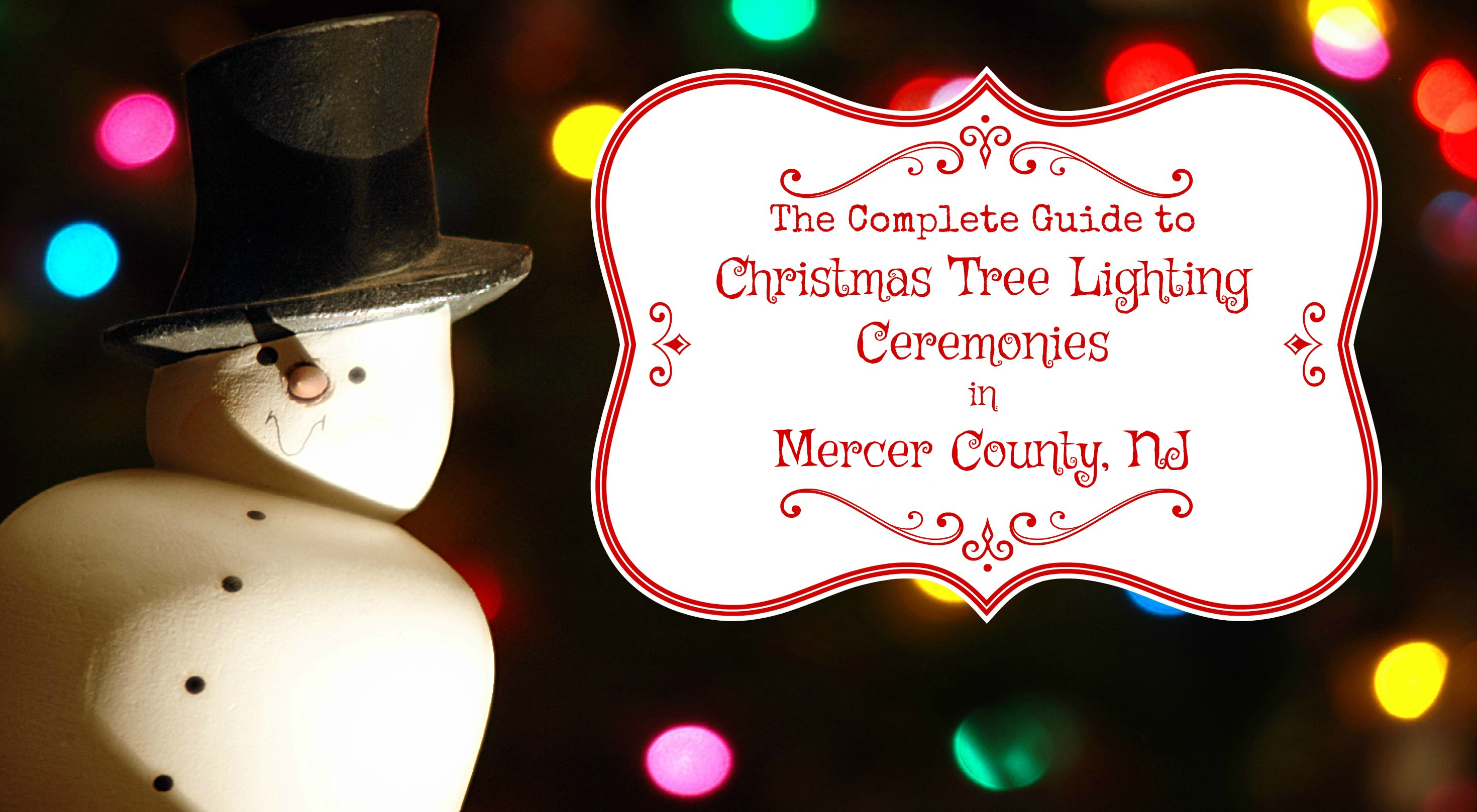 Mercer County Christmas Tree Lighting Events A Complete Guide