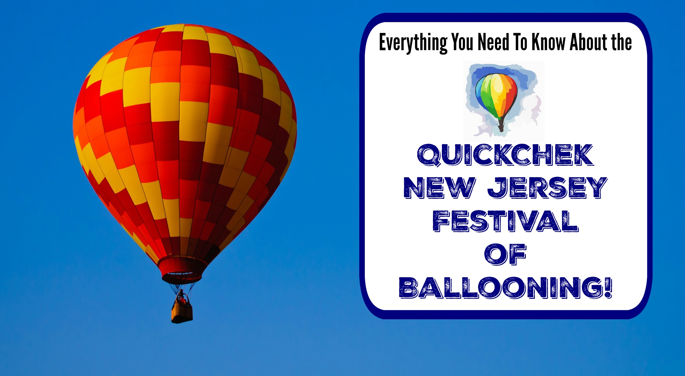 The 35th Annual QuickChek New Jersey Festival of Ballooning