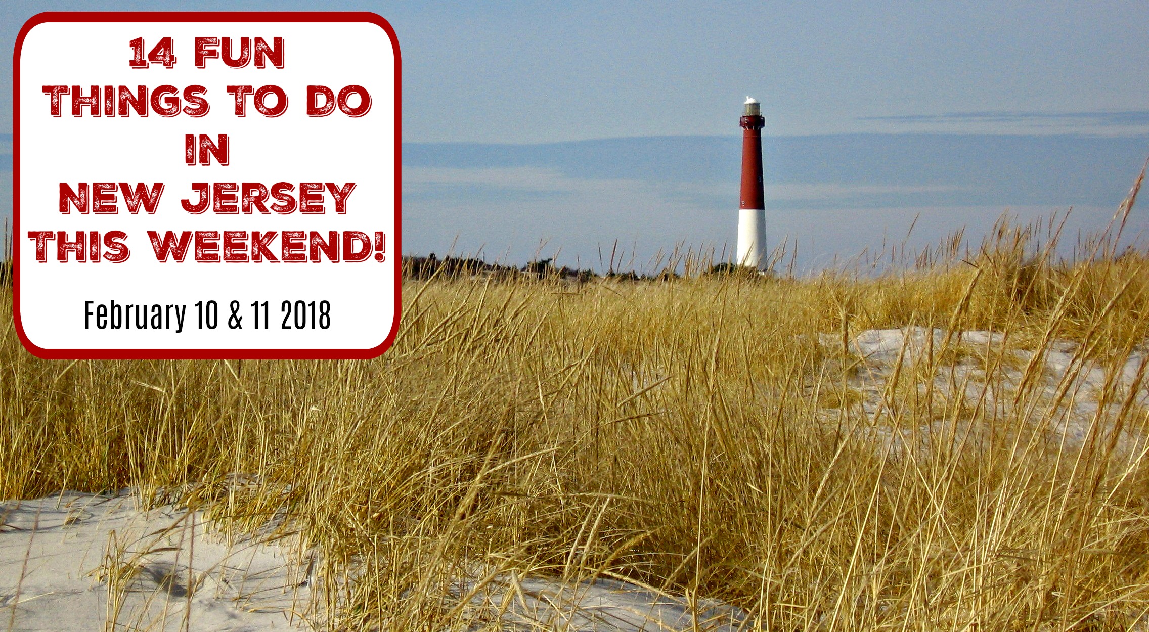 Things To Do In New Jersey This Weekend - February 10 & 11 2018 ...