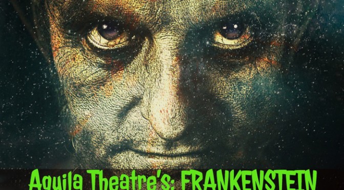 The Aquila Theatre presents Frankenstein